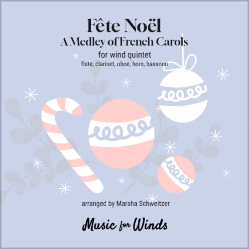 Fête Noël: A Medley of French Carols. Arranged by Marsha Schweitzer.