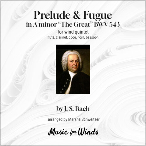 Prelude & Fugue in A minor "The Great" for wind quintet by J. S. Bach