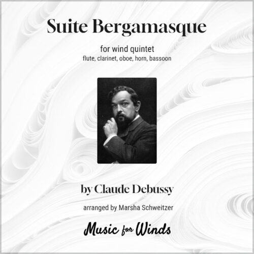 Suite Bergamasque for wind quintet by Claude Debussy. Arranged by Marsha Schweitzer.