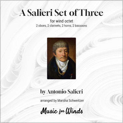 A Salieri Set of Three for wind octet by Antonio Salieri. Arranged by Marsha Schweitzer