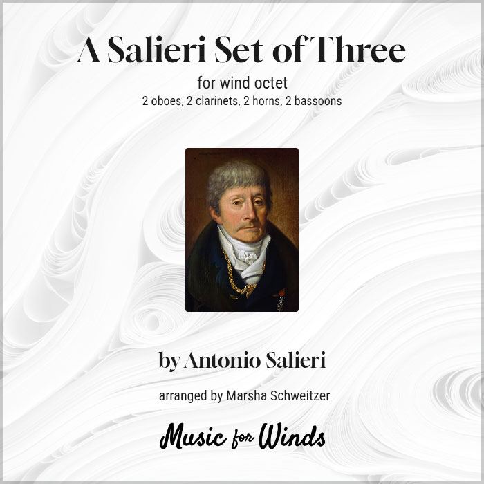 A Salieri Set of Three for wind octet by Antonio Salieri. Arranged by Marsha Schweitzer